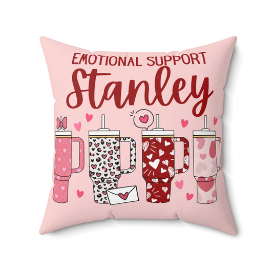 Valentine Stanley Emotional Support and Obsessive Cup Disorder Pillow