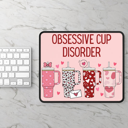 Valentine Stanley Obsessive Cup Disorder Emotional Support Mouse Pad