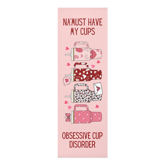 Na'Must Have My Cups and Obsessive Cups Disorder Foam Yoga Mat