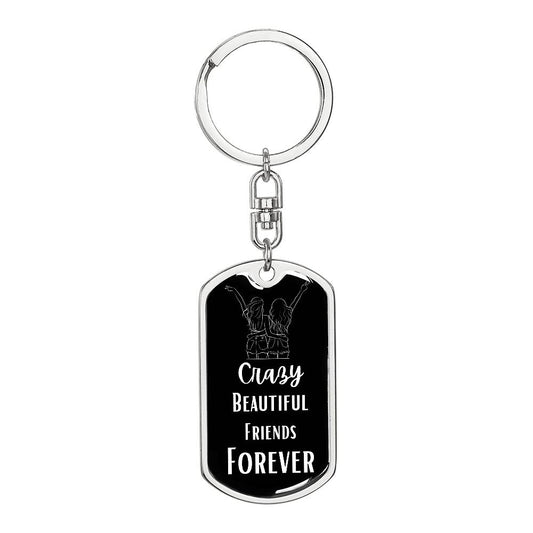 Crazy Friends Tow Girls Dog Tag Keychain