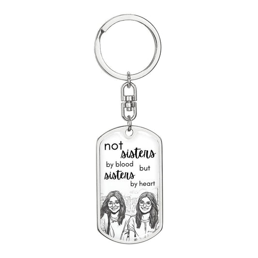 Sisters By Heart | Friend | Dog Tag Keychain