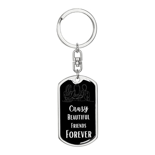 Crazy Friends Three Girls Dog Tag Keychain