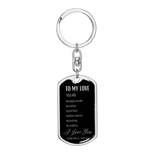 To My Love Forever And Always Dog Tag Keychain