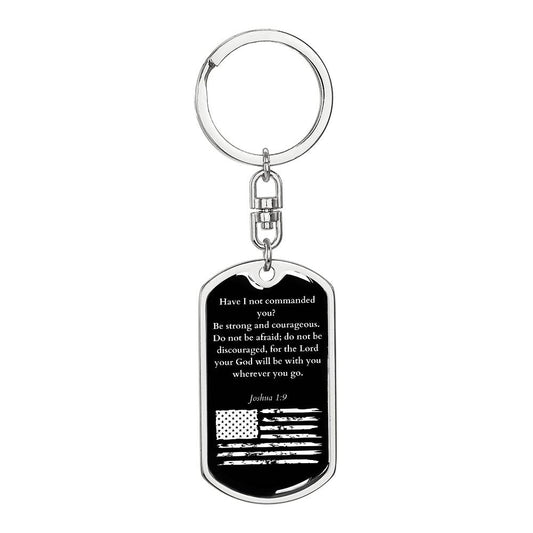 Be Strong and Courageous America | Dog Tag Keychain