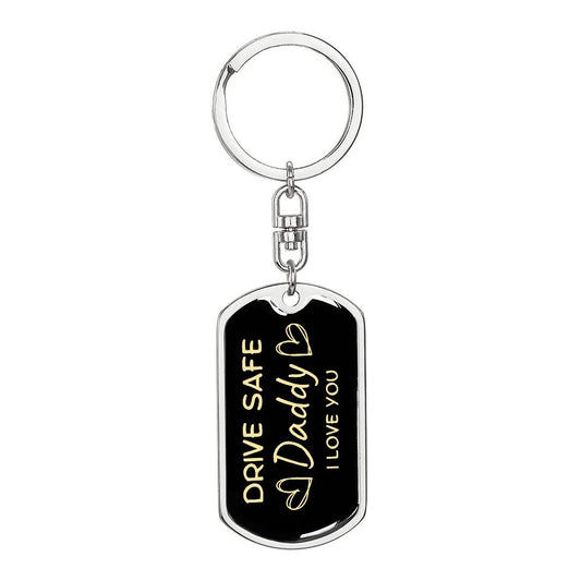 Drive Safe Daddy Gold | To Dad | Dog Tag