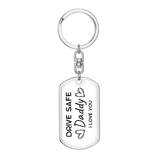 Drive Safe Daddy | To Dad | Dog Tag